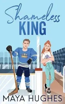 Shameless King, Paperback/Maya Hughes