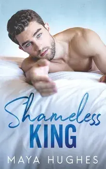 Shameless King, Paperback/Maya Hughes