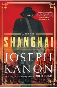 Shanghai - Joseph Kanon