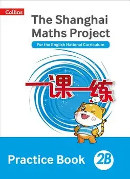 Shanghai Maths - The Shanghai Maths Project Practice Book 2b, Paperback/Amanda Simpson