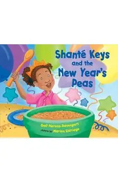 Shante Keys and the New Year's Peas - Gail Piernas-davenport