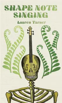 Shape Note Singing, Paperback/Lauren Turner