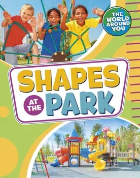 Shapes at the Park, Paperback/Christianne (Acquisitions Editor) Jones