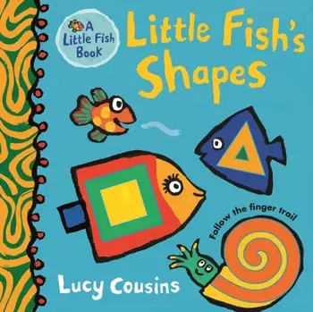 Shapes with Little Fish, Hardcover/Lucy Cousins