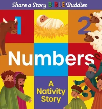 Share a Story Bible Buddies Numbers. A Nativity Story, Hardback/Karen Rosario Ingerslev