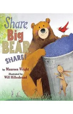 Share, Big Bear, Share! - Maureen Wright