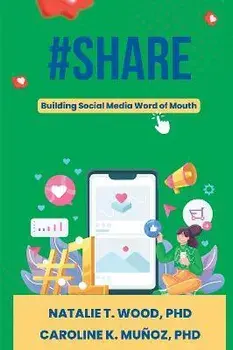 #Share: Building Social Media Word of Mouth, Paperback/Natalie T. Wood