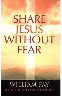Share Jesus Without Fear - Linda Evans Shepherd
