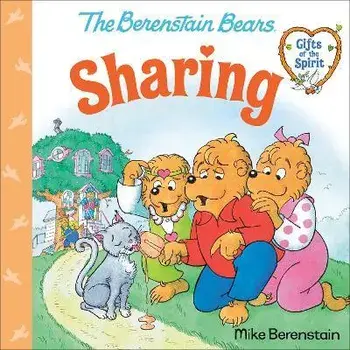 Sharing (Berenstain Bears Gifts of the Spirit), Paperback/Mike Berenstain