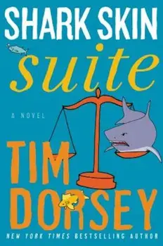 Shark Skin Suite, Paperback/Tim Dorsey