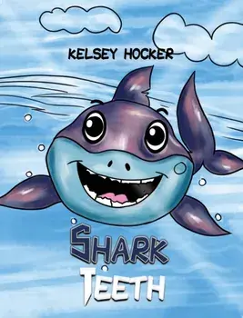 Shark Teeth, Paperback/Kelsey Hocker
