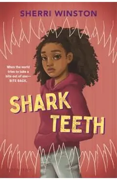 Shark Teeth - Sherri Winston