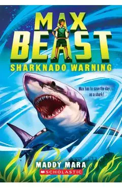 Sharknado Warning (Max Beast #1) - Maddy Mara