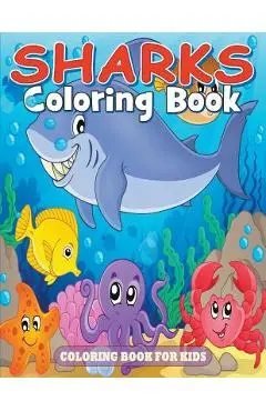 Sharks Coloring Book: Coloring Book for Kids - Julie Little