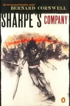 Sharpe's Company: Richard Sharpe and the Siege of Badajoz, January to April 1812, Paperback/Bernard Cornwell