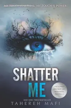Shatter Me, Hardcover/Tahereh Mafi