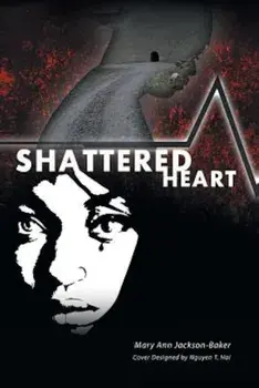 Shattered Heart, Paperback/Mary Ann Jackson-Baker