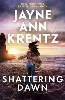 Shattering Dawn. A page-turning romantic suspense novel from the bestselling author, Paperback/Jayne Ann Krentz
