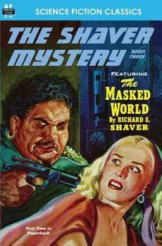 Shaver Mystery, The, Book Three, Paperback/Richard S. Shaver
