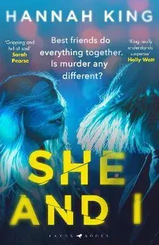 She and I. A gripping and page turning Northern Irish crime thriller, Paperback/Hannah King