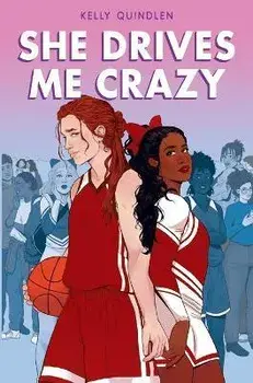 She Drives Me Crazy, Paperback/Kelly Quindlen