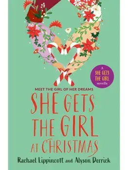 She Gets the Girl at Christmas, Paperback/Alyson Derrick