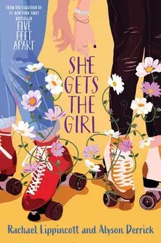 She Gets the Girl, Hardcover/Rachael Lippincott