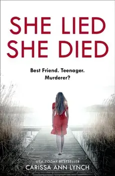 She Lied She Died, Paperback/Carissa Ann Lynch