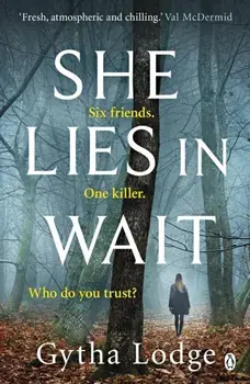 She Lies in Wait. The gripping Sunday Times bestselling Richard & Judy thriller pick, Paperback/Gytha Lodge