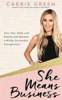 She Means Business, Hardcover/Carrie Green