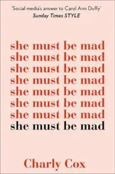 She Must Be Mad, Paperback/Charly Cox