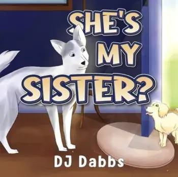 She's my sister?, Paperback/DJ Dabbs