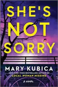She's Not Sorry Intl/E, Paperback/Mary Kubica
