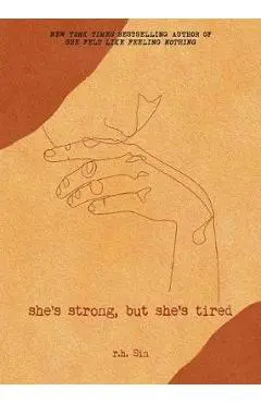 She's Strong, But She's Tired, 3 - R. H. Sin