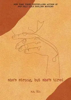 She's Strong, but She's Tired, Paperback/R.H. Sin