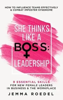 She Thinks Like a Boss: Leadership, Hardcover/Jemma Roedel