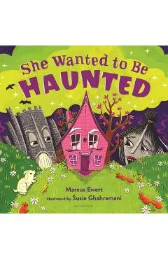 She Wanted to Be Haunted - Marcus Ewert