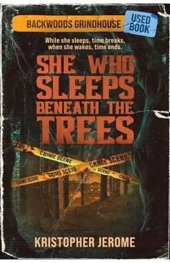 She Who Sleeps Beneath the Trees - Kristopher Jerome