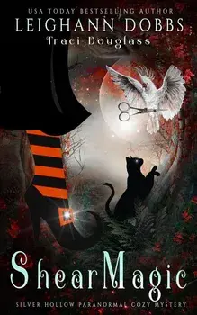 Shear Magic, Paperback/Leighann Dobbs