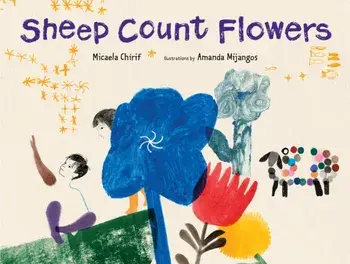 Sheep Count Flowers, Hardback/Micaela Chirif