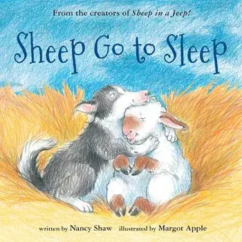 Sheep Go to Sleep, Paperback/Nancy E. Shaw