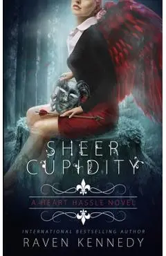 Sheer Cupidity: A Standalone Cupidity Romance - Raven Kennedy