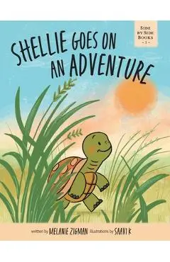 Shellie Goes On An Adventure - Melanie Zigman