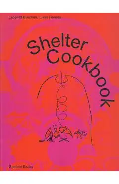 Shelter Cookbook - Leopold Banchini