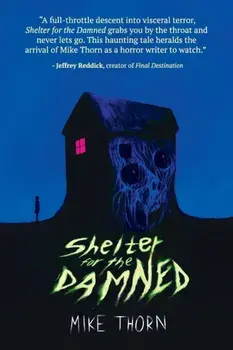 Shelter for the Damned, Paperback/Mike Thorn