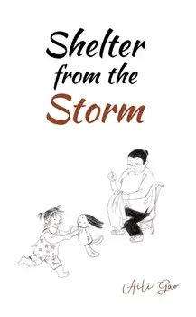 Shelter from the Storm, Paperback/Aili Gao