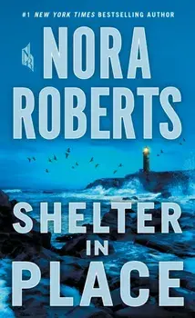 Shelter in Place, Paperback/Nora Roberts