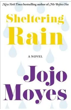 Sheltering Rain - Jojo Moyes