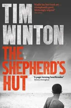 Shepherd's Hut, Paperback/Tim Winton