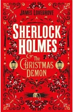 Sherlock Holmes and the Christmas Demon - James Lovegrove
